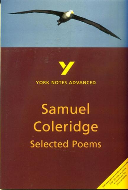 Selected Poems of Coleridge: York Notes Advanced Popular Titles Pearson Education Limited
