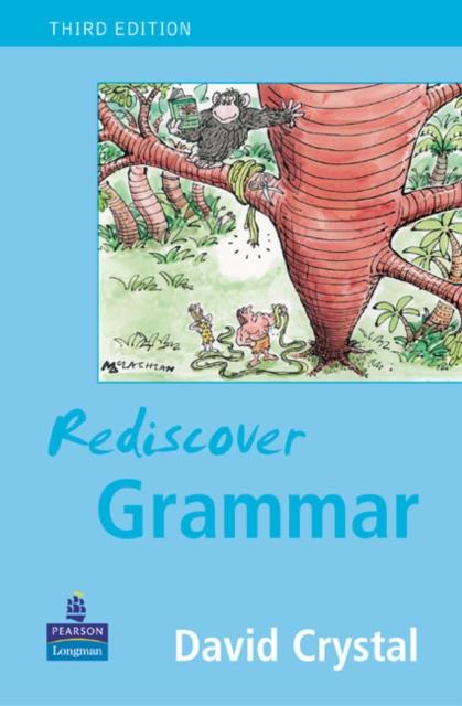 Rediscover Grammar Third edition Popular Titles Pearson Education Limited