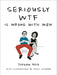 Seriously Wtf is Wrong with Men by Jordan (Jordan Reid) Reid Extended Range Penguin Putnam Inc