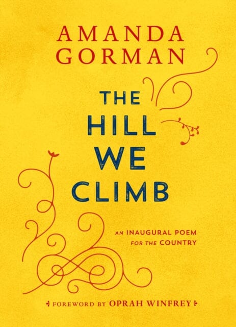 The Hill We Climb: An Inaugural Poem for the Country by Amanda Gorman Extended Range Viking
