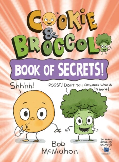Cookie & Broccoli: Book of Secrets! by Bob McMahon Extended Range Penguin Putnam Inc