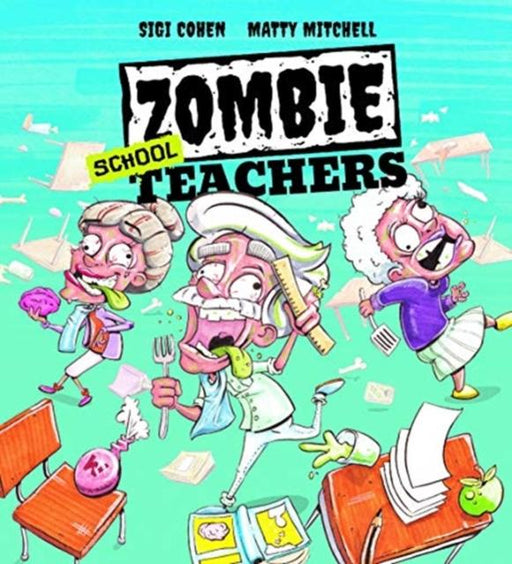 Zombie School Teachers Popular Titles Larrikin House