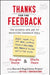 Thanks for the Feedback: The Science and Art of Receiving Feedback Well by Douglas Stone Extended Range Penguin Books Ltd