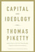 Capital and Ideology by Thomas Piketty Extended Range Harvard University Press