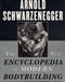 The New Encyclopedia of Modern Bodybuilding : The Bible of Bodybuilding, Fully Updated and Revised by Arnold Schwarzenegger Extended Range Simon & Schuster