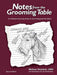 Notes from the Grooming Table by Melissa Verplank Extended Range First Stone Publishing