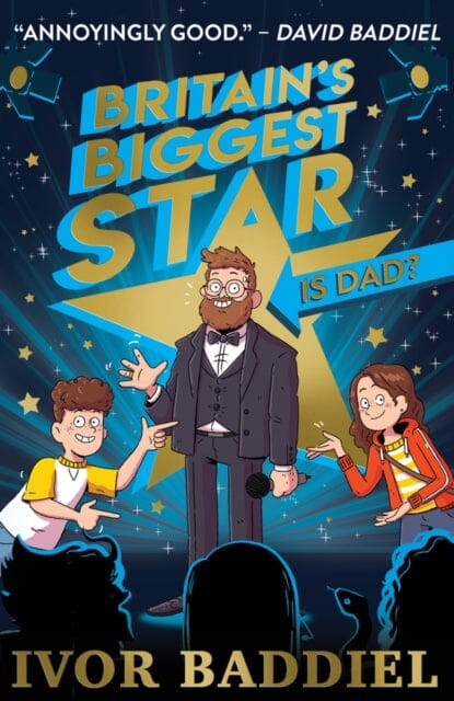 Britain's Biggest Star ... Is Dad? by Ivor Baddiel Extended Range Scholastic