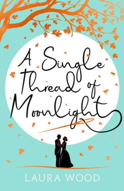 A Single Thread of Moonlight by Laura Wood Extended Range Scholastic