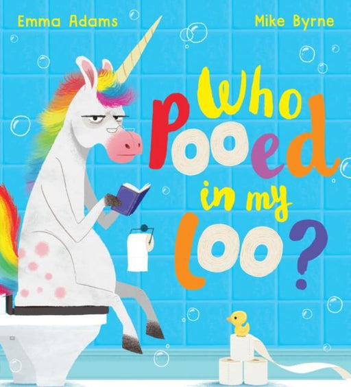 Who Pooed in my Loo? (PB) Popular Titles Scholastic