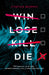 Win Lose Kill Die by Cynthia Murphy Extended Range Scholastic