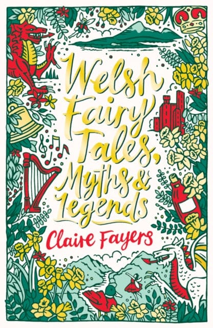 Welsh Fairy Tales, Myths and Legends by Claire Fayers Extended Range Scholastic