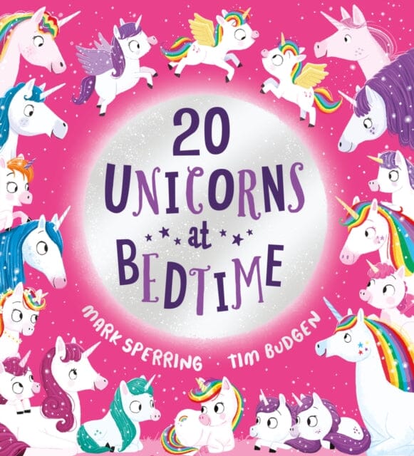Twenty Unicorns at Bedtime (PB) by Mark Sperring Extended Range Scholastic