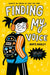 Finding My Voice by Aoife Dooley Extended Range Scholastic