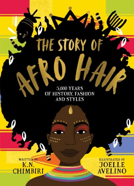 The Story of Afro Hair by K. N. Chimbiri Extended Range Scholastic