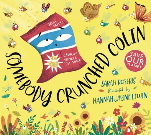 Somebody Crunched Colin by Sarah Roberts Extended Range Scholastic