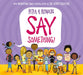Say Something (PB) by Peter H. Reynolds Extended Range Scholastic