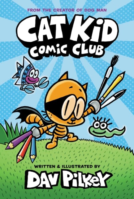 Cat Kid Comic Club by Dav Pilkey Extended Range Scholastic
