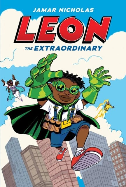 Leon the Extraordinary by Jamar Nicholas Extended Range Scholastic