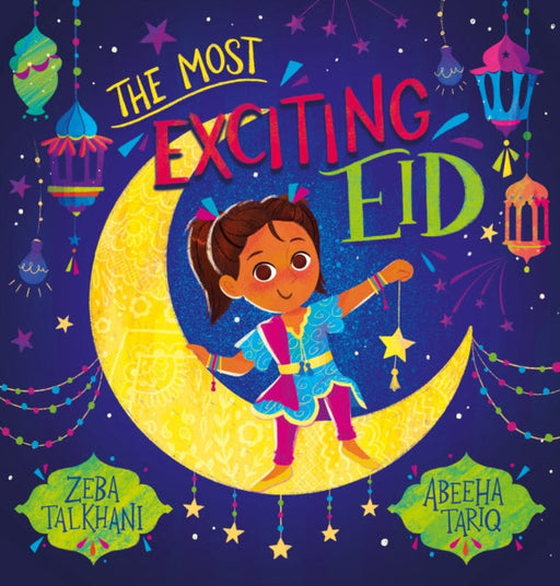 The Most Exciting Eid (PB) by Zeba Talkhani Extended Range Scholastic