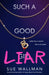 Such a Good Liar by Sue Wallman Extended Range Scholastic