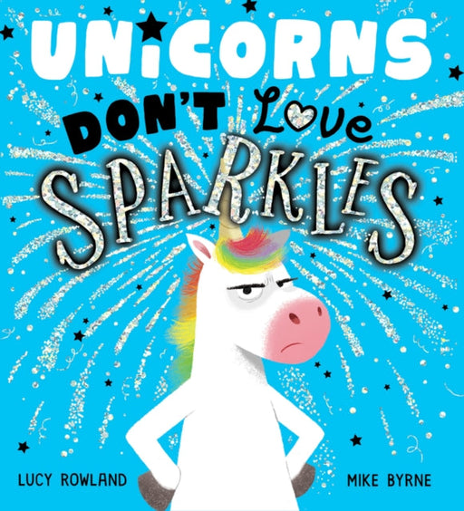 Unicorns Don't Love Sparkles (PB) by Lucy Rowland Extended Range Scholastic