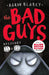 The Bad Guys: Episode 11&12 by Aaron Blabey Extended Range Scholastic