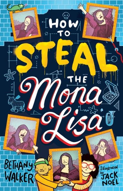 How to Steal the Mona Lisa by Bethany Walker Extended Range Scholastic
