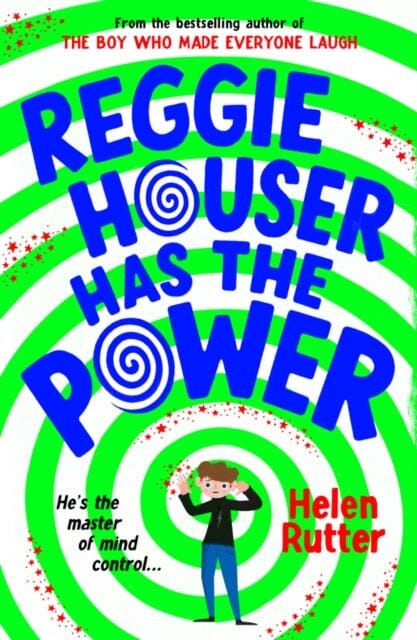 Reggie Houser Has the Power by Helen Rutter Extended Range Scholastic
