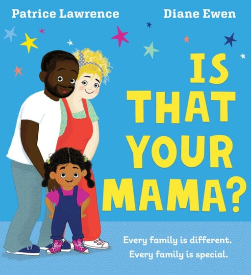 Is That Your Mama? (PB) by Patrice Lawrence Extended Range Scholastic