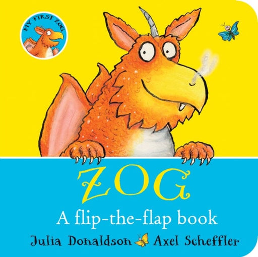 ZOG - A Flip-the-Flap Board Book by Julia Donaldson Extended Range Scholastic