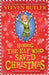 Humbug: the Elf who Saved Christmas by Steven Butler Extended Range Scholastic