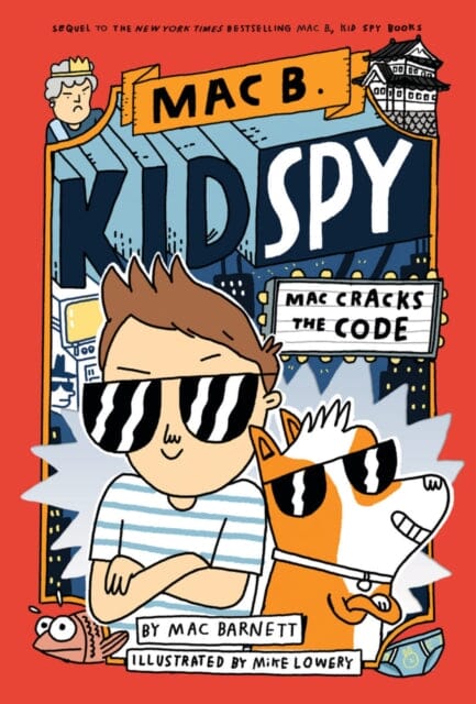 Mac Cracks the Code (Mac B., Kid Spy #4) by Mac Barnett Extended Range Scholastic