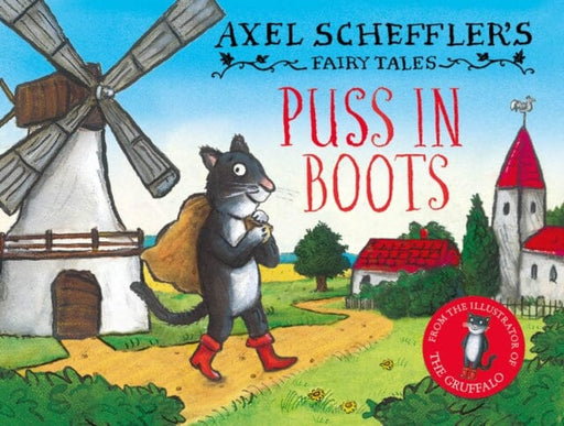 Axel Scheffler's Fairy Tales: Puss In Boots by Axel Scheffler Extended Range Scholastic