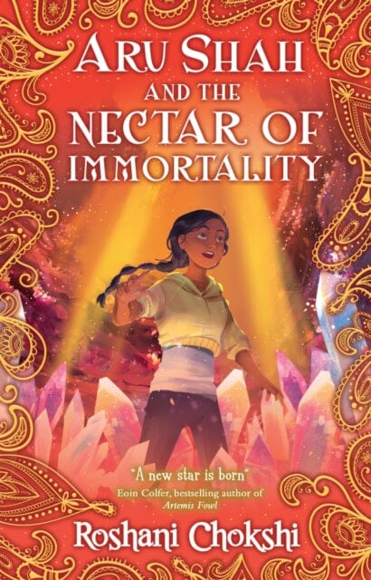 Aru Shah and the Nectar of Immortality by Roshani Chokshi Extended Range Scholastic