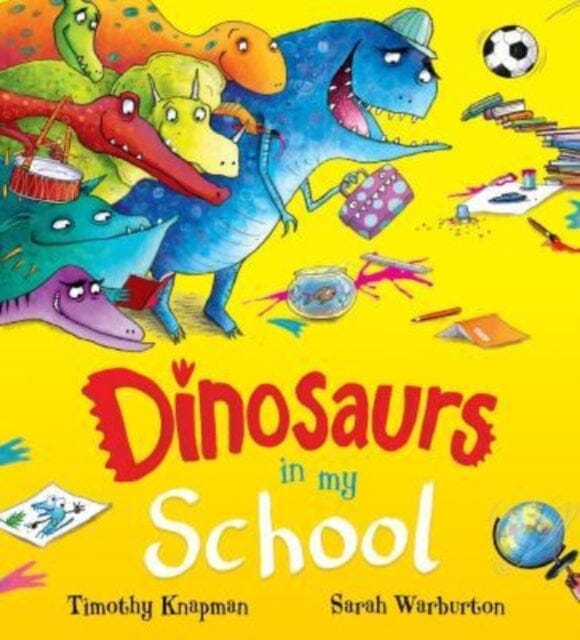Dinosaurs in My School (NE) Extended Range Scholastic