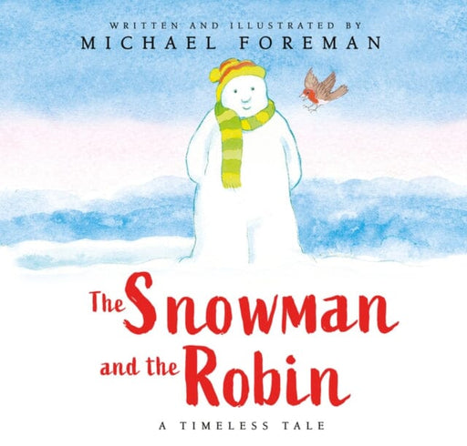 The Snowman and the Robin (HB & JKT) by Michael Foreman Extended Range Scholastic