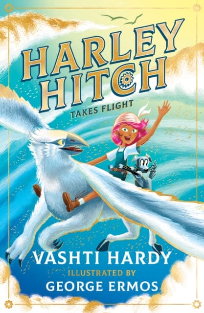 Harley Hitch Takes Flight by Vashti Hardy Extended Range Scholastic