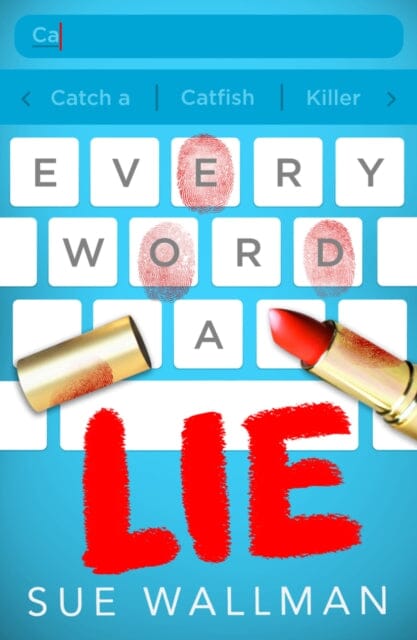Every Word A Lie by Sue Wallman Extended Range Scholastic