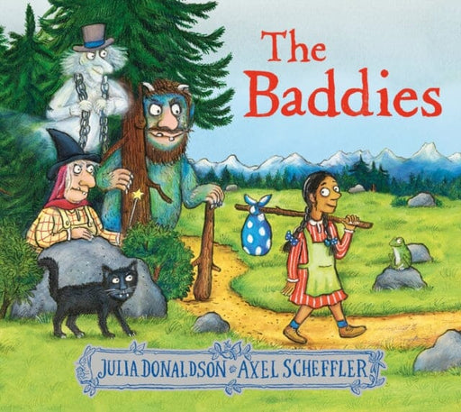 The Baddies (PB) by Julia Donaldson Extended Range Scholastic