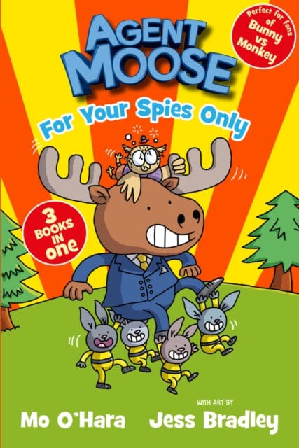 Agent Moose: Super Spy (3 book bind-up) Extended Range Scholastic