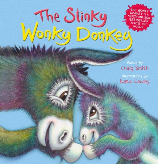 The Stinky Wonky Donkey : From the creators of The Wonky Donkey, the hilarious number 1 global bestseller! by Craig Smith Extended Range Scholastic UK