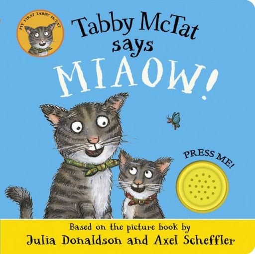 Tabby McTat Says Miaow! by Julia Donaldson Extended Range Scholastic