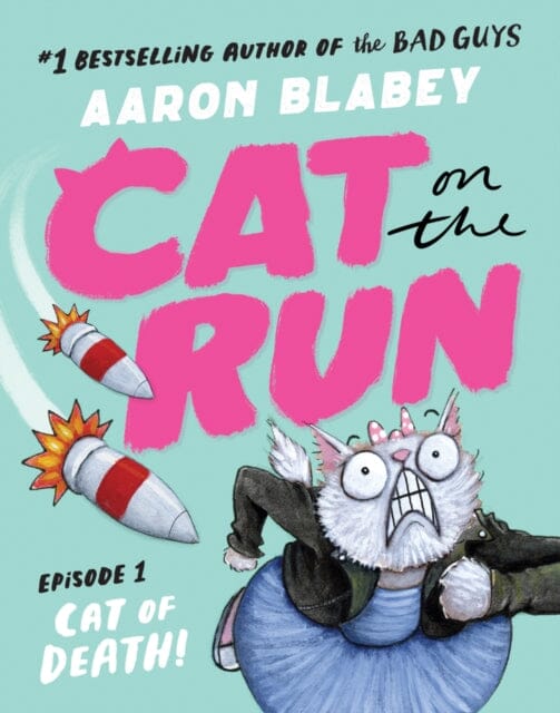 Cat on the Run: Cat of Death (Cat on the Run Episode 1) by Aaron Blabey Extended Range Scholastic