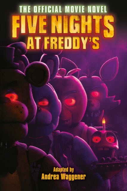Five Nights at Freddy's: The Official Movie Novel by Scott Cawthon Extended Range Scholastic