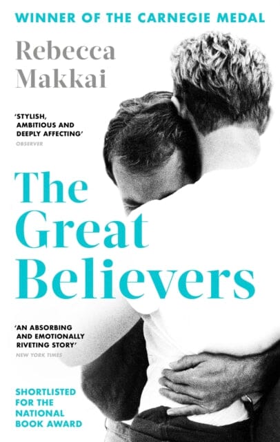 The Great Believers by Rebecca Makkai Extended Range Little, Brown Book Group