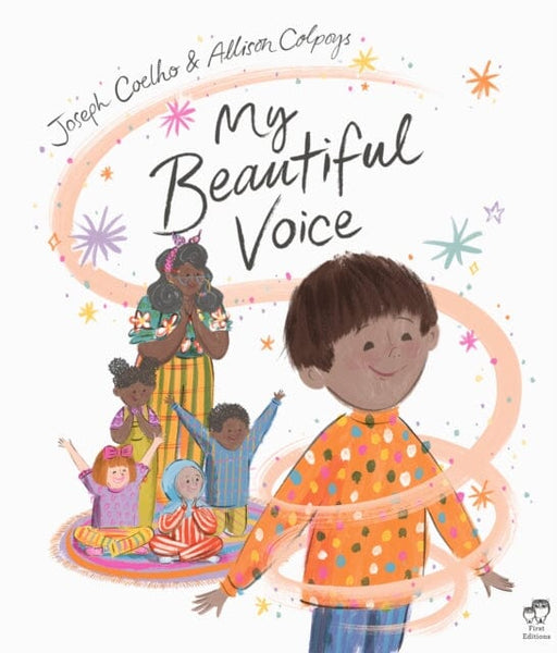 My Beautiful Voice by Joseph Coelho Extended Range Frances Lincoln Publishers Ltd