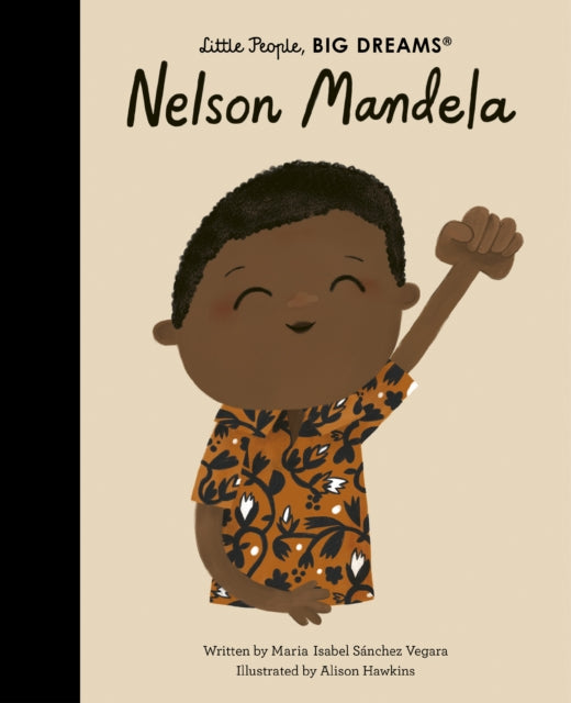 Nelson Mandela: Volume 73 by Maria Isabel Sanchez Vegara Extended Range Frances Lincoln Publishers Ltd