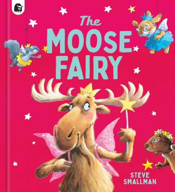 The Moose Fairy by Steve Smallman Extended Range Happy Yak