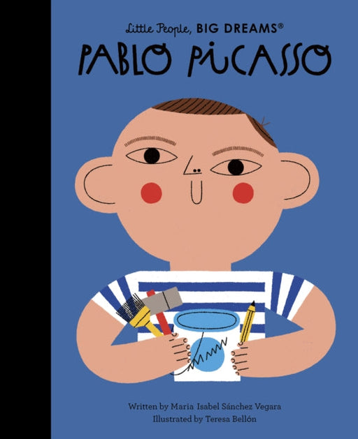 Pablo Picasso: Volume 74 by Maria Isabel Sanchez Vegara Extended Range Frances Lincoln Publishers Ltd