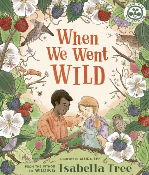 When We Went Wild: Volume 1 by Isabella Tree Extended Range The Ivy Press